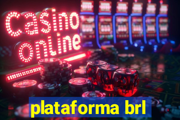 plataforma brl